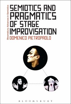 Semiotics and Pragmatics of Stage Improvisation (eBook, PDF) - Pietropaolo, Domenico