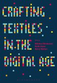 Crafting Textiles in the Digital Age (eBook, ePUB)