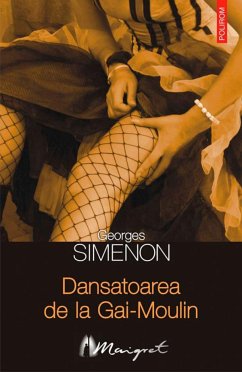 Dansatoarea de la Gai-Moulin (eBook, ePUB) - Simenon, Georges