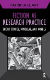 Fiction as Research Practice (eBook, ePUB)