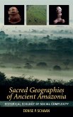 Sacred Geographies of Ancient Amazonia (eBook, PDF)