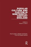 Popular Culture and Custom in Nineteenth-Century England (eBook, ePUB)
