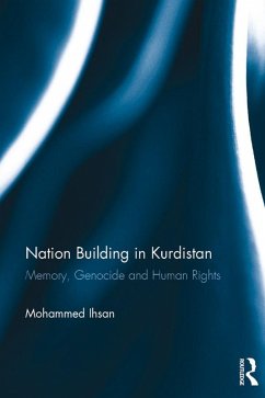Nation Building in Kurdistan (eBook, PDF) - Ihsan, Mohammed