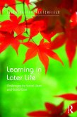 Learning in Later Life (eBook, PDF) Learning in Later Life (eBook, PDF)