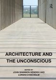 Architecture and the Unconscious (eBook, ePUB)