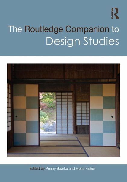 The Routledge Companion to Design Studies (eBook, ePUB) The Routledge Companion to Design Studies (eBook, ePUB)