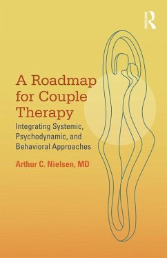 A Roadmap for Couple Therapy (eBook, ePUB) - Nielsen, Arthur C.