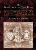 The Ten-Thousand Year Fever (eBook, ePUB)