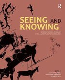 Seeing and Knowing (eBook, PDF)