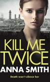 Kill Me Twice (eBook, ePUB) Kill Me Twice (eBook, ePUB)