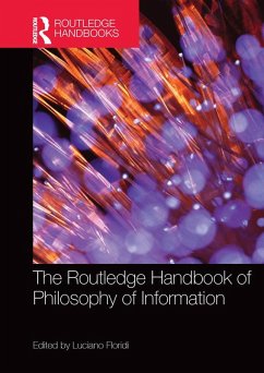 The Routledge Handbook of Philosophy of Information (eBook, PDF)