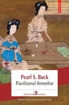 Pavilionul femeilor (eBook, ePUB) - Buck, Pearl S.