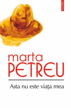 Asta nu este viața mea (eBook, ePUB) - Marta, Petreu