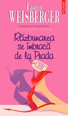 Răzbunarea se îmbracă de la Prada (eBook, ePUB) - Weisberger, Lauren