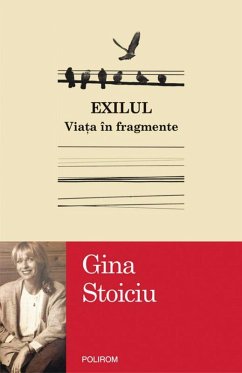 Exilul: via¿a în fragmente (eBook, ePUB) - Stoiciu, Gina