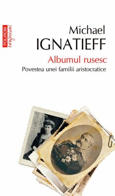 Albumul rusesc (eBook, ePUB) - Ignatieff, Michael