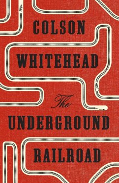 The Underground Railroad (eBook, ePUB) - Whitehead, Colson