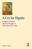 A Cry for Dignity (eBook, PDF)