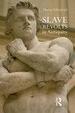 Slave Revolts in Antiquity (eBook, ePUB)