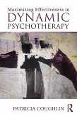 Maximizing Effectiveness in Dynamic Psychotherapy (eBook, ePUB)