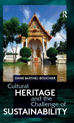 Cultural Heritage and the Challenge of Sustainability (eBook, ePUB) - Barthel-Bouchier, Diane