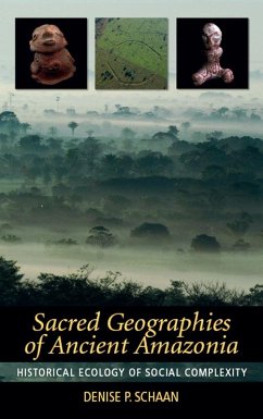 Sacred Geographies of Ancient Amazonia (eBook, ePUB)