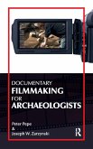 Documentary Filmmaking for Archaeologists (eBook, ePUB)