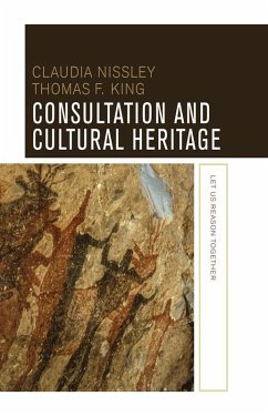 Consultation and Cultural Heritage (eBook, PDF) - Nissley, Claudia; King, Thomas F