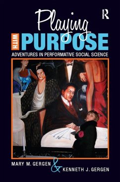 Playing with Purpose (eBook, ePUB) - Gergen, Mary M; Gergen, Kenneth J