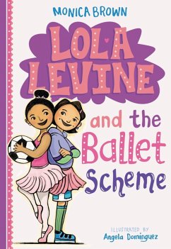 Lola Levine and the Ballet Scheme (eBook, ePUB) - Brown, Monica