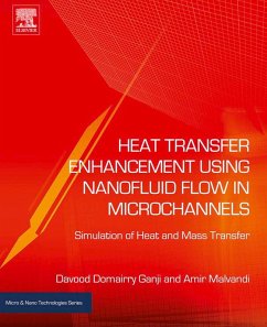Heat Transfer Enhancement Using Nanofluid Flow in Microchannels (eBook, ePUB) - Ganji, Davood Domairry; Malvandi, Amir