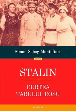 Stalin. Curtea țarului roșu (eBook, ePUB) - Montefiore, Simon Sebag