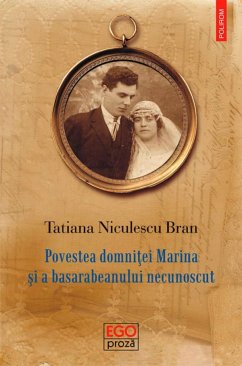 Povestea domni¿ei Marina ¿i a basarabeanului necunoscut (eBook, ePUB) - Niculescu Bran, Tatiana