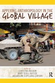 Applying Anthropology in the Global Village (eBook, PDF)