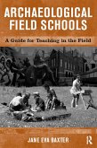 Archaeological Field Schools (eBook, ePUB)