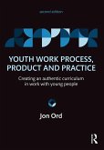 Youth Work Process, Product and Practice (eBook, ePUB)