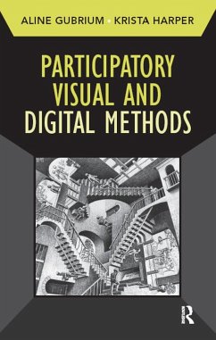 Participatory Visual and Digital Methods (eBook, ePUB) - Gubrium, Aline; Harper, Krista