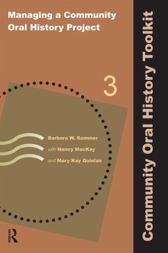 Managing a Community Oral History Project (eBook, PDF) - Sommer, Barbara W; Mackay, Nancy; Quinlan, Mary Kay