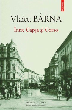 Între Cap¿a ¿i Corso (eBook, ePUB) - Bârna, Vlaicu