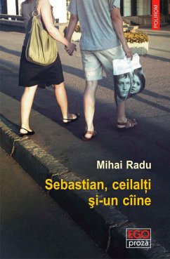 Sebastian, ceilalți și-un cîine (eBook, ePUB) - Radu, Mihai