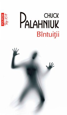 Bîntuiții (eBook, ePUB) - Palahniuk, Chuck