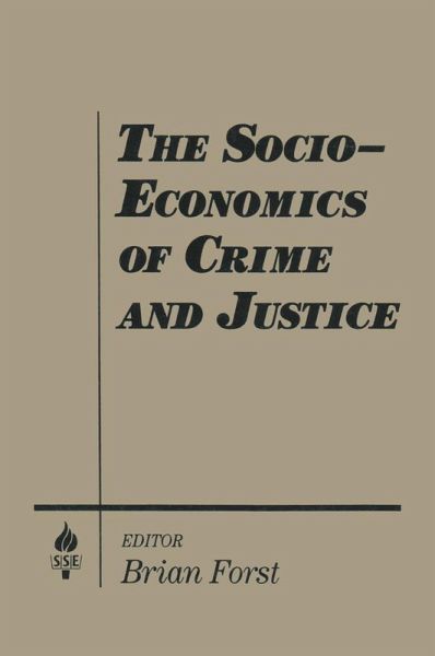 The Socio-economics of Crime and Justice (eBook, ePUB) The Socio-economics of Crime and Justice (eBook, ePUB)