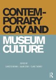 Contemporary Clay and Museum Culture (eBook, PDF)