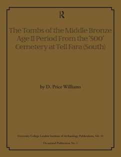 Cover The Tombs of the Middle Bronze Age II Period From the '500' Cemetery at Tell Fara (South) (eBook, ePUB)