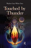 Touched by Thunder (eBook, PDF) Touched by Thunder (eBook, PDF)