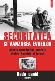 Securitatea ¿i vânzarea evreilor. Istoria acordurilor secrete dintre România ¿i Israel (eBook, ePUB)