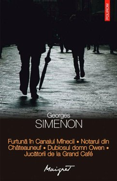 Furtună în Canalul Mînecii. Notarul din Châteauneuf. Dubiosul domn Owen. Jucătorii de la Grand Café (eBook, ePUB) - Simenon, Georges