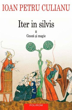 Iter in silvis: vol. 2 (eBook, ePUB) - Ioan Petru, Culianu