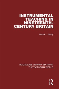 Instrumental Teaching in Nineteenth-Century Britain (eBook, ePUB) - Golby, David