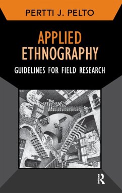 Applied Ethnography (eBook, PDF) - Pelto, Pertti J